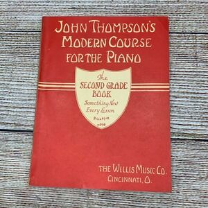 John Thompson Modern Course for the Piano Second Grade Book Willis Music Co 1937